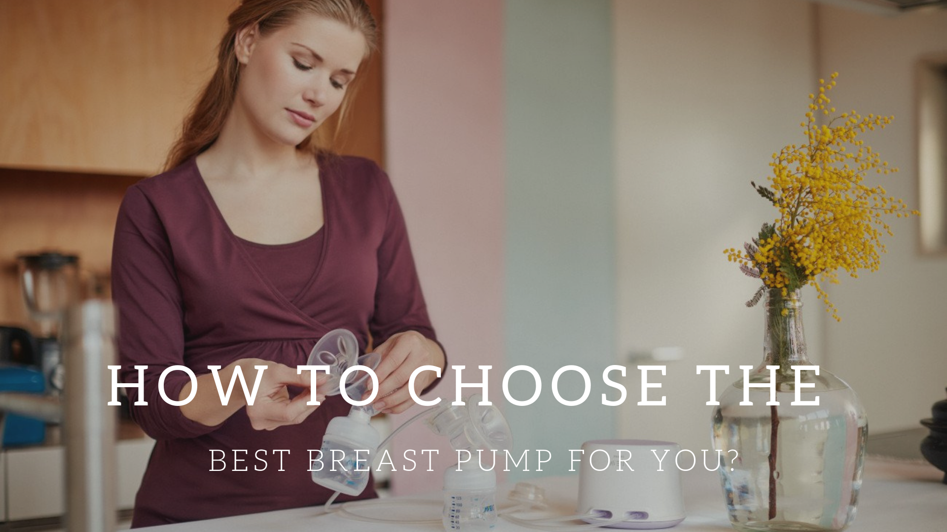 guide to choose the best breast pump